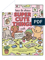 How To Draw Super Cute Things With Bobbie Goods by Bobbie Goods