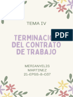 TEMA IV - TERMINACIÓN DEL CONTRATO DE TRABAJO. Merianyelis Martinez