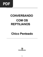 Chico Penteado - Conversando Com Os Reptilianos