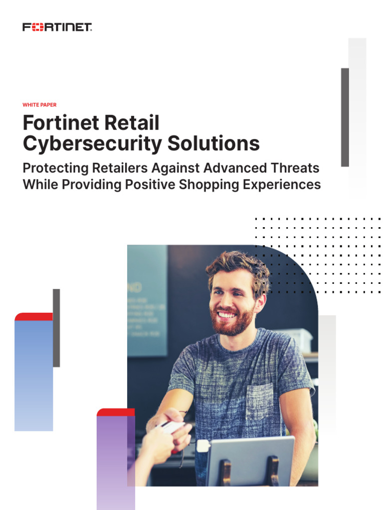 WP Fortinet Retail Cybersecurity Solutions | PDF | Security | Computer ...