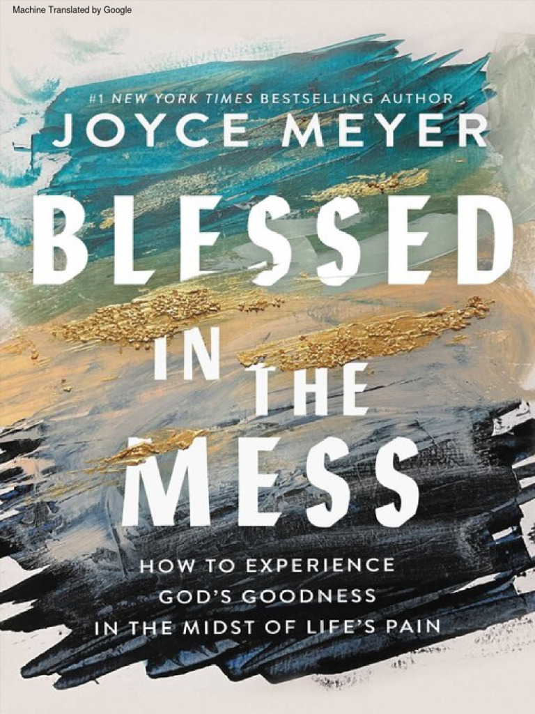 Bendición en El Desorden Joyce Meyer Traducido Con Google | PDF | Dios |  Libro de trabajo, image size:768x1024