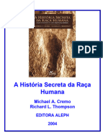 A_Hist_ria_Secreta_da_Raca_Humana-Michael_A.Cremo_e_Richard_l.Thompson