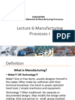 Lecture 6-Common Manufaturing Processes I