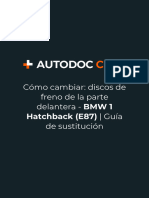 Cómo Cambiar - Discos de Freno de La Parte Delantera - BMW 1 Hatchback (E87) - Guía de Sustitución