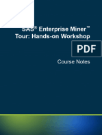 SAS® Enterprise Miner™ Tour: Hands-On Workshop