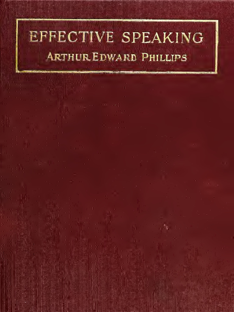 a-e-phillips-effective-speaking-an-exposition-of-the-laws-of