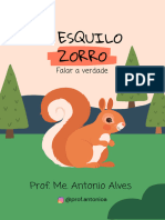 O Esquilo Zorro - Falar A Verdade