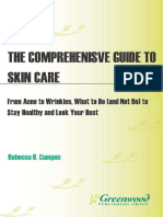 The Comprehensive Guide To Skin Care