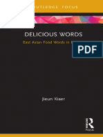 (Routledge Studies in East Asian Translation) Jieun Kiaer - Delicious Words - East Asian Food Words in English-Routledge (2020)