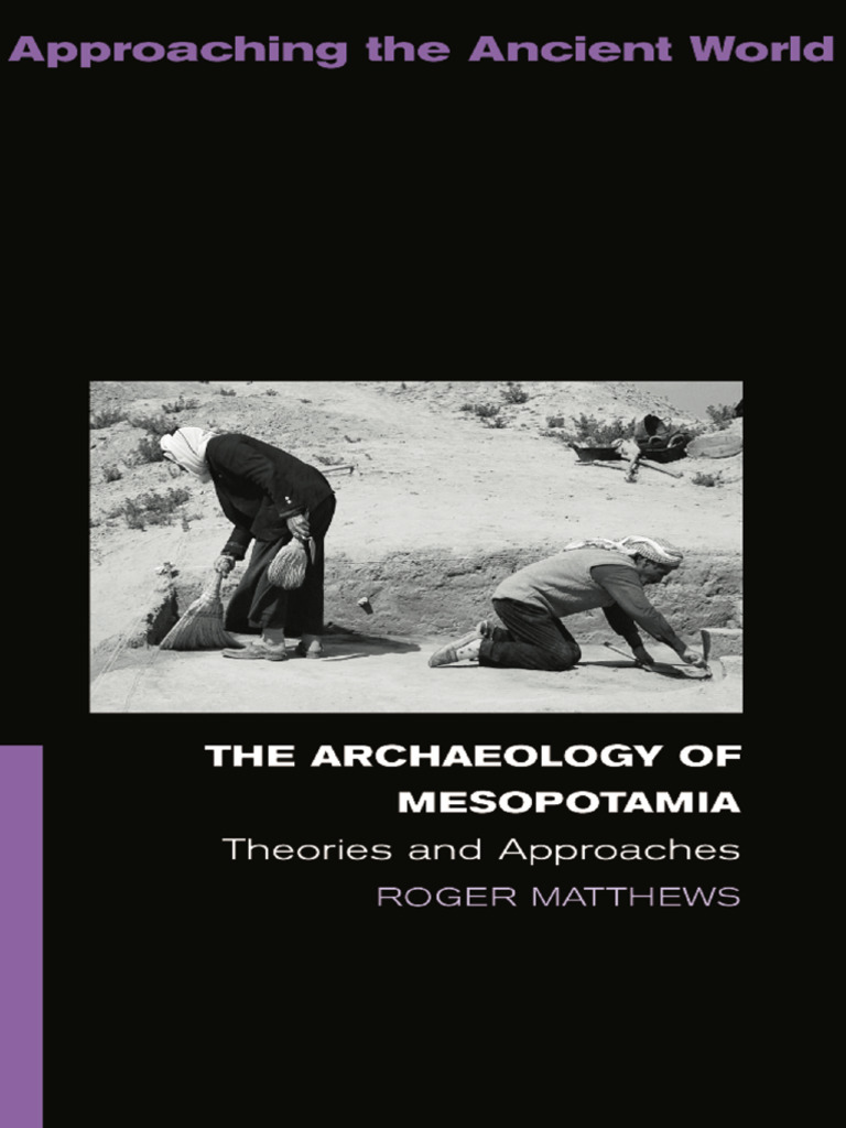 Mesopotamian Archaeology Insights | PDF | Mesopotamia | Babylon