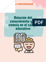 Actividad 3-Relacion Del Conocimiento y La Ciencia en El Campo Educativo