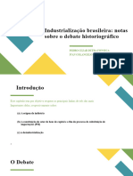 Industrialização Brasileira Notas Sobre o Debate Historiográfico
