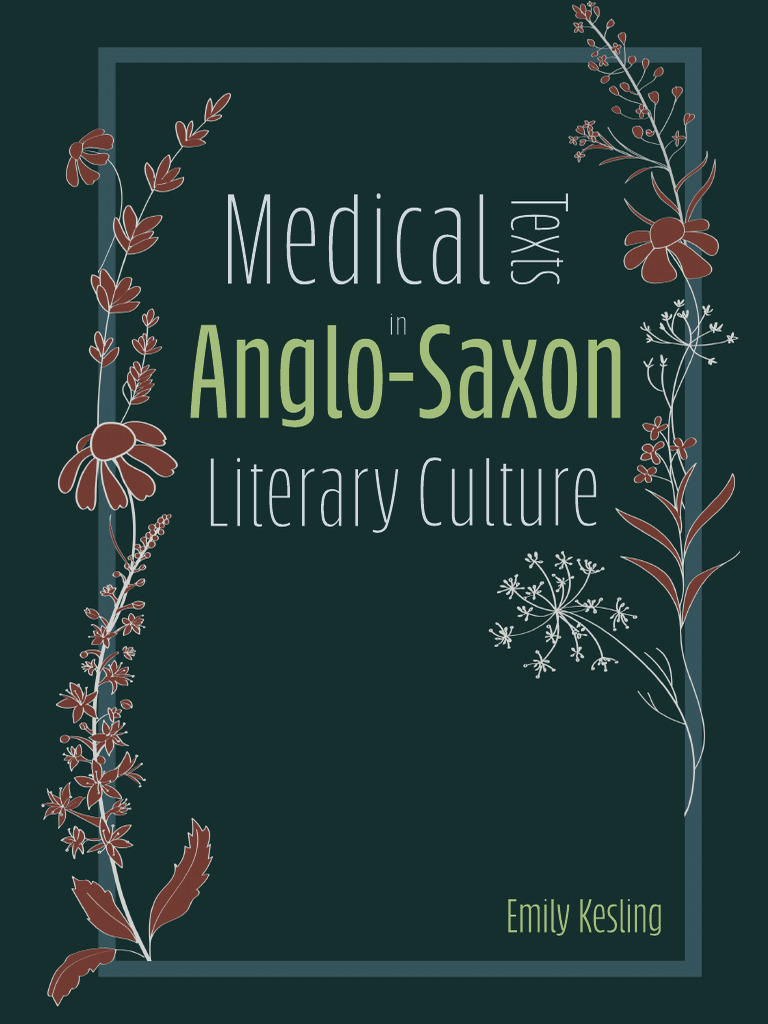 anglo-saxon-studies-emily-kesling-medical-texts-in-anglo-saxon