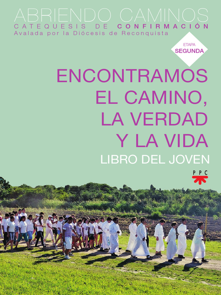 Abriendo Caminos Encontramos El Camino, La Verdad y La Vida Libro Del ...