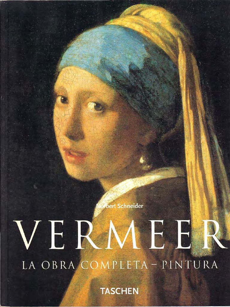 (Basic Art) Norbert Schneider - Vermeer - La Obra Completa - Pintura ...