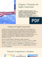 Origem e Variacoes Do Ingles Americano