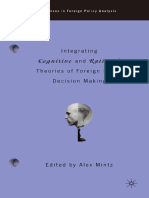 Integrating Cognitive and Rational Theories of Foreign Policy Decision Making (Alex Mintz (Eds.) )