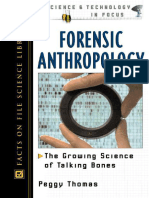 THOMAS, P. 2002. Forensic Anthropology. The Growing Science of Talking Bones