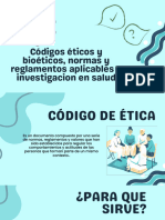 Códigos Éticos y Bioéticos, Normas y Reglamentos Aplicables A Investigacion en SaludEqupo