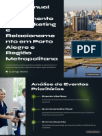 Plano Anual de Investimento em Marketing e Relacionamento em Porto Alegre e Regiao Metropolitana