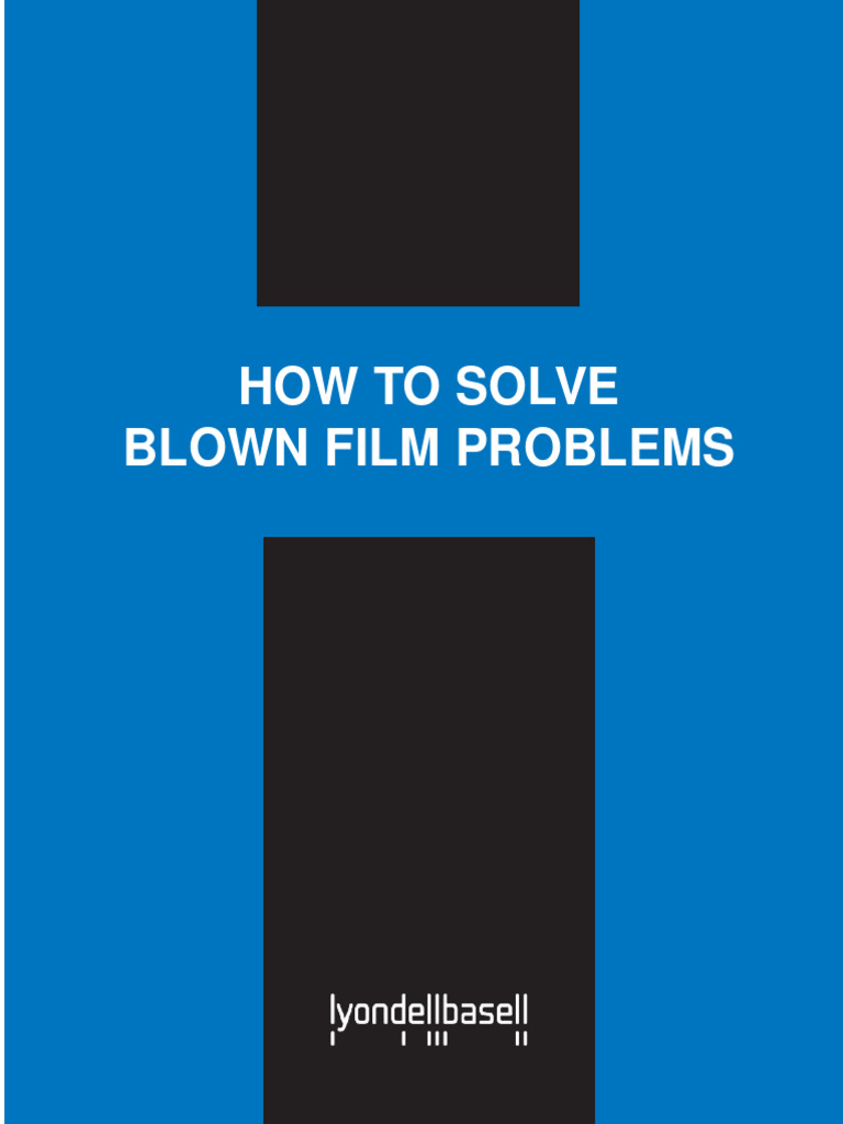 Troubleshooting Blown Film Issues | PDF | Extrusion | Triangle