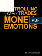 CONTROLLING. Your TRADES, MONEY& EMOTIONS. by Chris Vermeulen