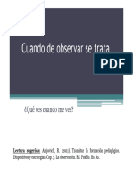 Cuando de Observar Se Trata Algunas Pautas Para Pensar El Proceso de Observación 2016