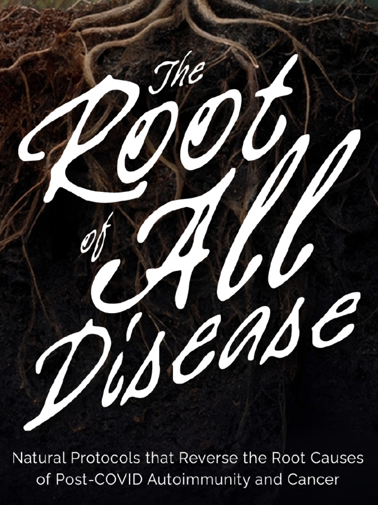 Ebook - The Root of All Disease - COVID | PDF | Immune System ...