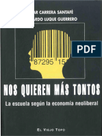 Nos Quieren Mas Tontos La Escuela Segun La Economia Neoliberal Primera Edicion 9788416288748 Compress