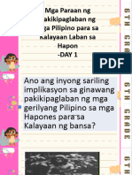 Mga Paraan NG Pakikipaglaban NG Mga Pilipino para Sa Kalayaan Laban Sa Hapon - DAY 1