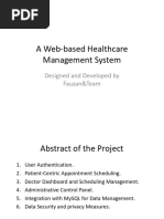 A Web-Based Healthcare Management System Management System: Designed and Developed by Fauzan&Team