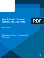 Attwell, Katie - Jewish-Israeli National Identity and Dissidence The Contradictions of Zionism and Resistance - Palgrave Macmillan (2015)