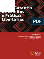 Entre Garantia de Direitos e Práticas Libertárias