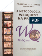Projetos Utilizando Internet A Metodologia Webquest Na Prática