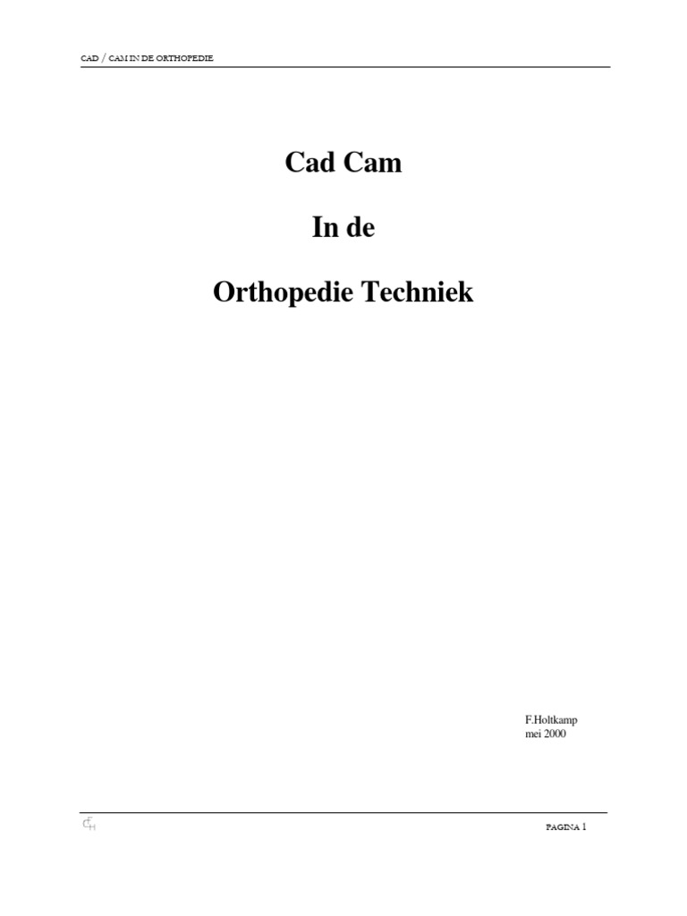 CAD, CAM Programma in de Orthopedie Techniek | PDF