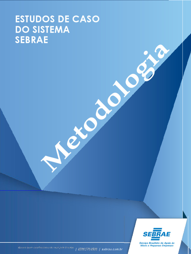 Metodologia de Estudos de Caso SEBRAE | PDF | Estudo de caso ...