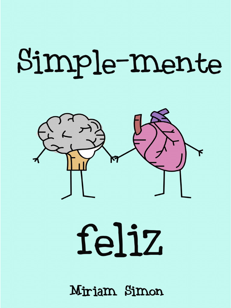 Libro Simple-Mente Feliz | PDF | Felicidad | Las emociones