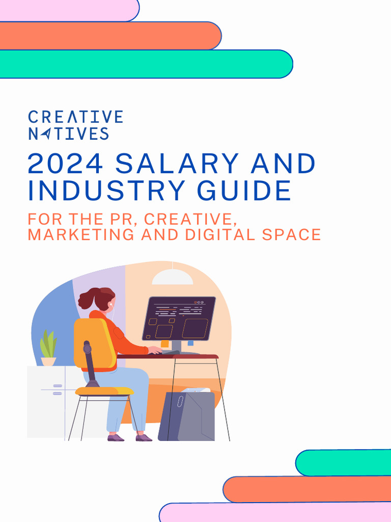 Creative Natives 2024 Salary And Industry Guide Pdf Marketing Salary