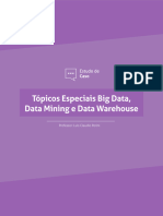 Tópicos Especiais Big Data, Data Mining e Data Warehouse: Estudo de