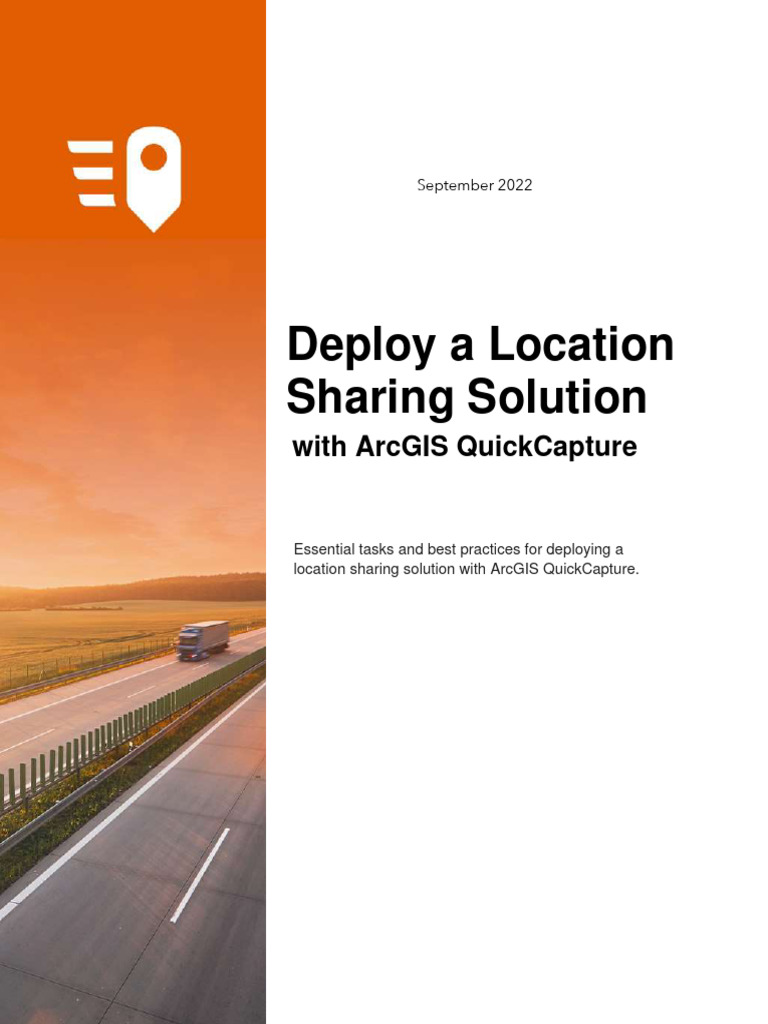 Deploy a location sharing solution with quickcapture pdf arc gis esri