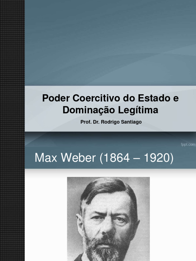 Coercitividade e Dominação do Estado | PDF | Estado | Max Weber