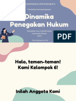 Tugas Pesentasi Dinamika Penegakan Hukum Kelompok 6