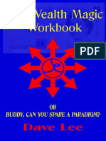 The Wealth Magic Workbook or Buddy, Can You Spare A Paradigm