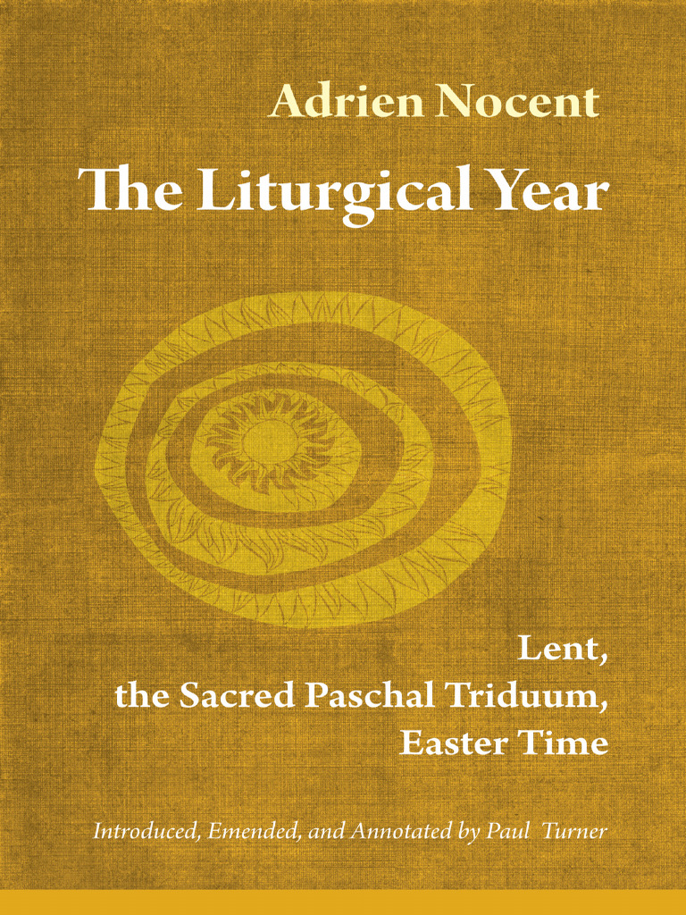 Nocent adrien turner paul the liturgical year lent the sacred paschal