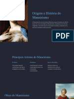 Origem e Historia Do Maneirismo
