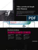 Vida e Carreira de Joseph John Thomson: by Alexsander Fermom Dias