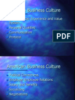 American Business Culture: The American Experience and Value System Personal Qualities Communication Protocol