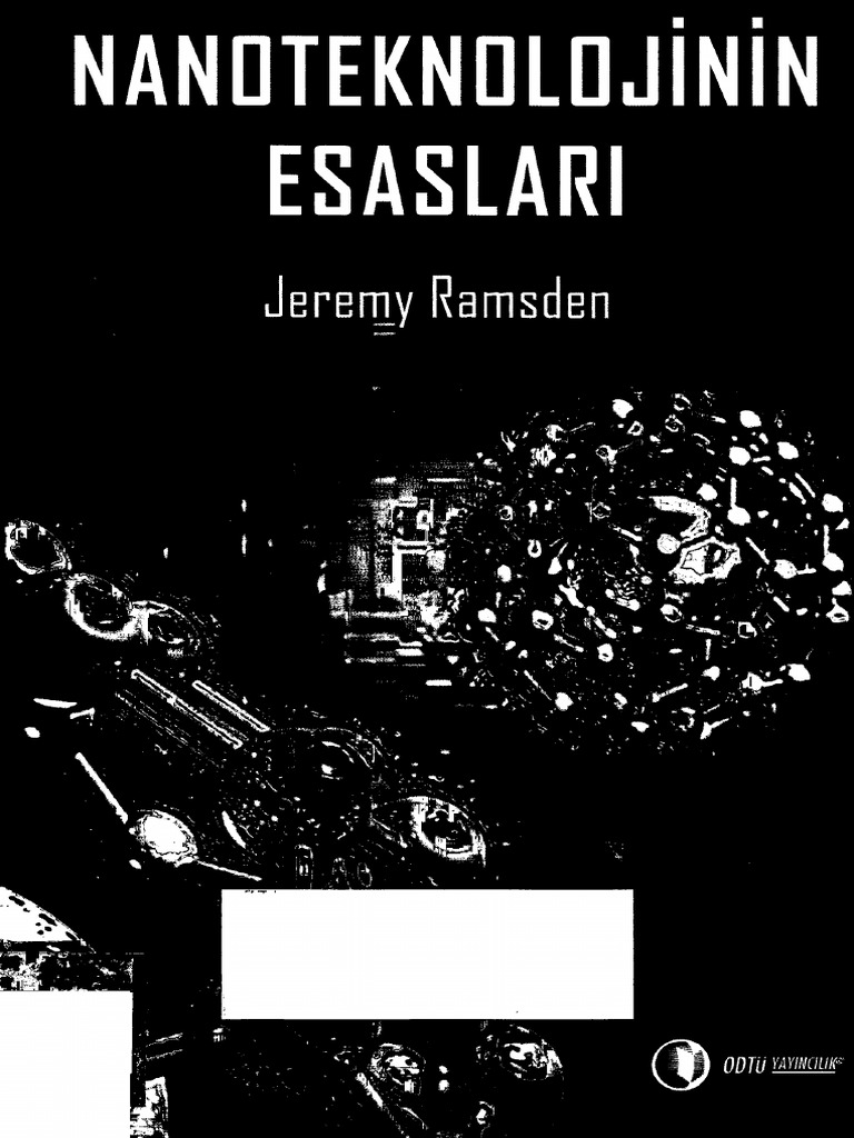 Jeremy Ramsden Nanoteknolojinin Esasları ODTÜ Yayınları | PDF
