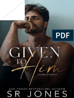 Given To Him Club V Book 2 by SR Jones Skye