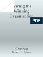 Gene Kim - Steven J. Spear - Wiring The Winning Organization-IT Revolution Press
